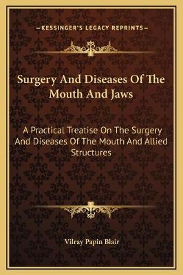 Surgery And Diseases Of The Mouth And Jaws