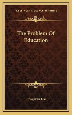 The Problem Of Education - Bhagavan Das