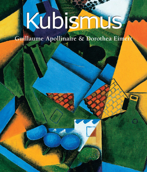 Kubismus - Guillaume Apollinaire, Dorothea Eimert