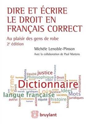Dire et écrire le droit en français correct : au plaisir des gens de robe