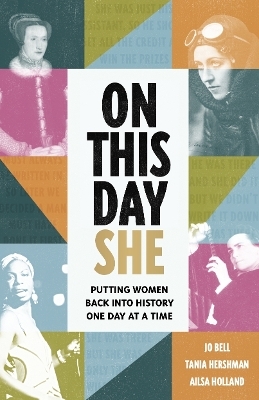 On This Day She - Tania Hershman, Ailsa Holland, Jo Bell