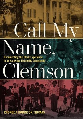 Call My Name, Clemson - Rhondda Robinson Thomas