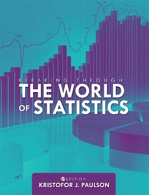 Breaking Through the World of Statistics - Kristofor Paulson