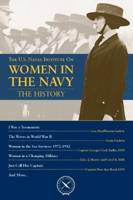 The U.S. Naval Institute on Women in Navy: History - 