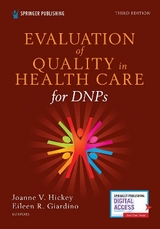 Evaluation of Quality in Health Care for DNPs, Third Edition - Hickey, Joanne V.; Giardino, Eileen R.