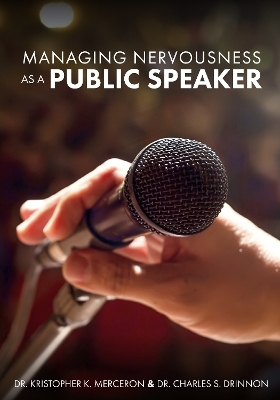 Managing Nervousness As a Public Speaker