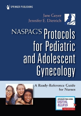 NASPAG's Protocols for Pediatric and Adolescent Gynecology