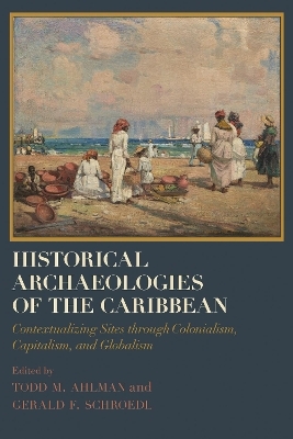 Historical Archaeologies of the Caribbean