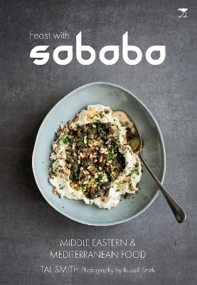 Feast with Sababa: More Middle Eastern and Mediterranean food - Tal Smith
