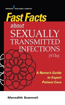 Fast Facts About Sexually Transmitted Infections (STIs) - Meredith Scannell