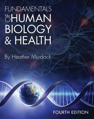 Fundamentals of Human Biology and Health - Heather Murdock