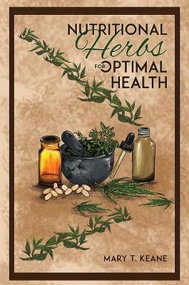 Nutritional Herbs for Optimal Health