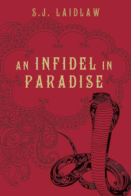Infidel in Paradise -  S.J. Laidlaw