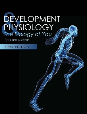 Development and Physiology - Barbara Kuemerle