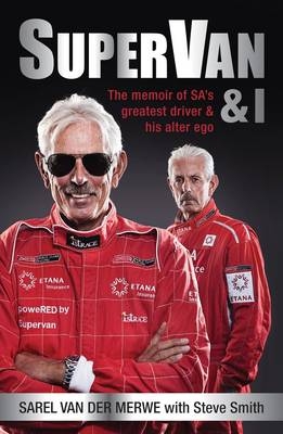 SuperVan & I -  Sarel Van der Merwe,  Steve Smith