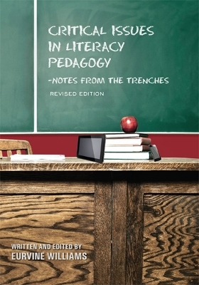 Critical Issues in Literacy Pedagogy - Eurvine Williams