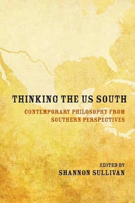 Thinking the US South - Shannon Sullivan