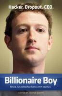 Billionaire Boy: Mark Zuckerberg -  George (ed) Beahm