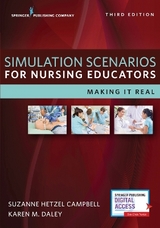 Simulation Scenarios for Nursing Educators - Campbell, Suzanne Hetzel; Daley, Karen