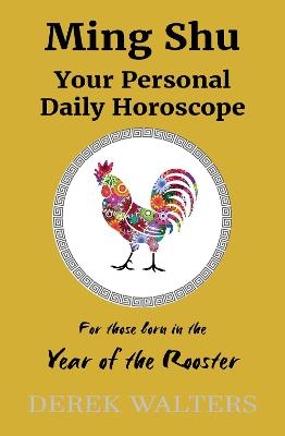 Ming Shu - Year of the Rooster - Derek Walters