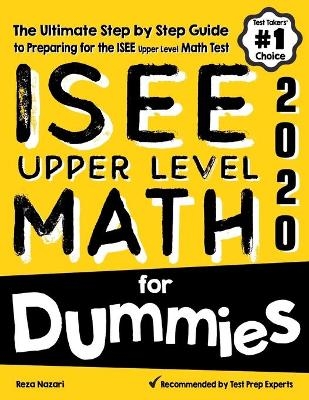 ISEE Upper Level Math for Dummies - Reza Nazari