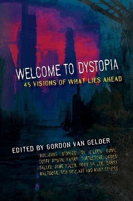 Welcome to Dystopia - 
