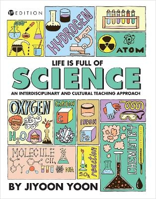 Life Is Full of Science - Jiyoon Yoon