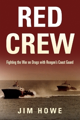 Red Crew - Jim Howe