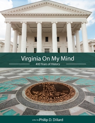 Virginia on My Mind - Philip D. Dillard