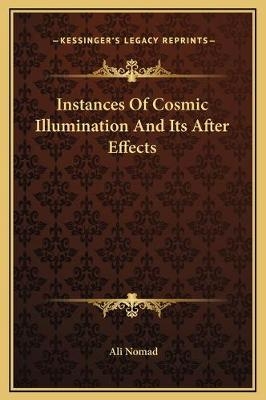 Instances Of Cosmic Illumination And Its After Effects