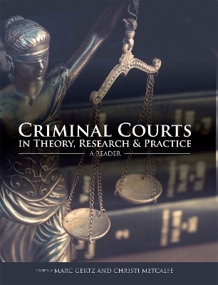 Criminal Courts in Theory, Research, and Practice