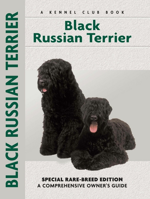 Black Russian Terrier (Comprehensive Owner's Guide) - Emily Bates
