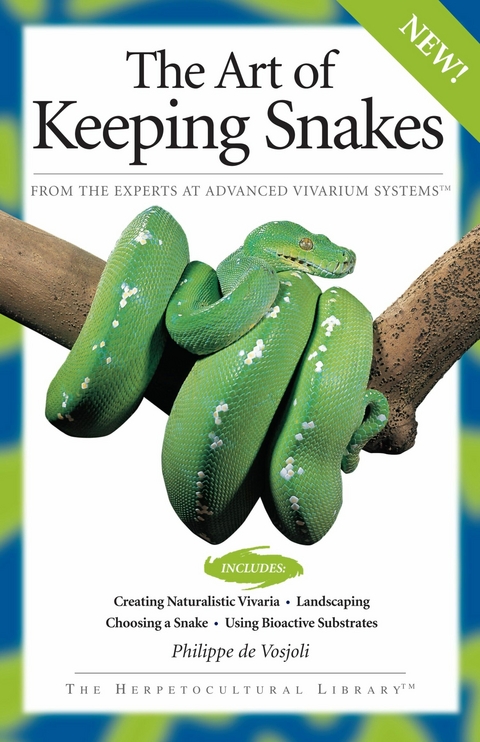 The Art of Keeping Snakes - Philippe De Vosjoil