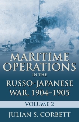 Maritime Operations in the Russo-Japanese War, 190 - Julian S. Corbett
