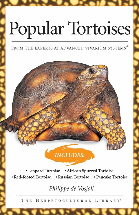 Popular Tortoises (Advanced Vivarium Systems) - Philippe de Vosjoli