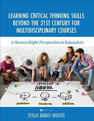 Learning Critical Thinking Skills Beyond the 21st Century for Multidisciplinary Courses