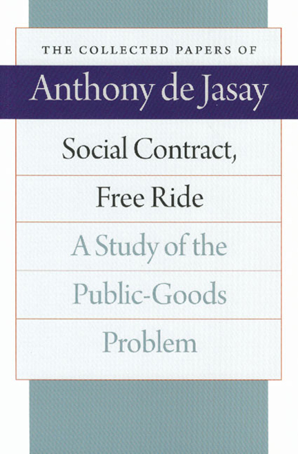Social Contract, Free Ride - Anthony de Jasay