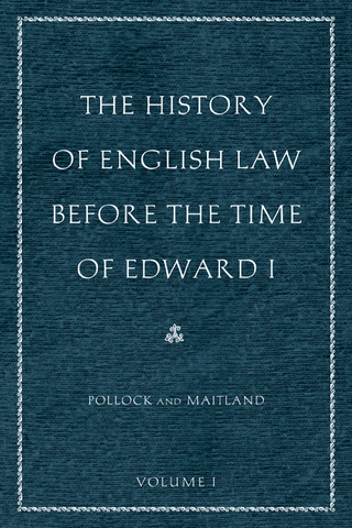 The History of English Law before the Time of Edward I (2-volumes)