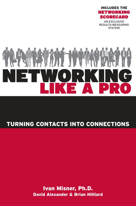 Networking Like a Pro - Ivan Misner, David Alexander, Brian Hilliard