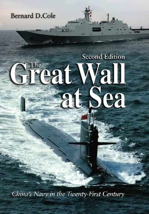 The Great Wall at Sea, Second Edition - Bernard D Cole