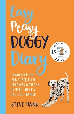 Easy Peasy Doggy Diary - Steve Mann