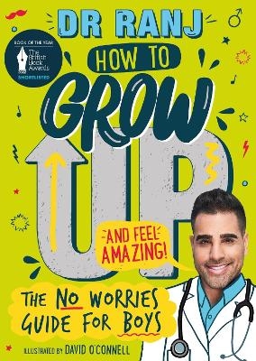 How to Grow Up and Feel Amazing! - Dr Ranj Singh