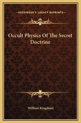 Occult Physics Of The Secret Doctrine