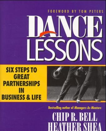 Dance Lessons -  Chip R. Bell,  Heather Shea-Schultz