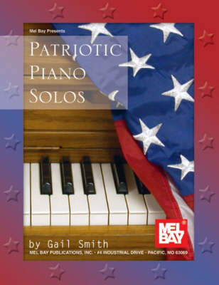 Patriotic Piano Solos -  Gail Smith