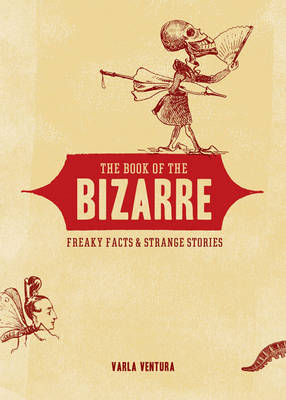 Book of the Bizarre -  Varla Ventura