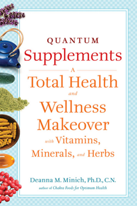 Quantum Supplements - Deanna M. Minich