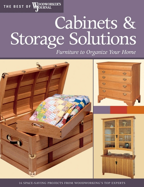 Cabinets & Storage Solutions - Bill Hylton,  Woodworker's Journal, Rick White, Mike McGlynn, David Larson, Bruce Kieffer, Dean Holzman, Tim Johnson, Stuart Barron