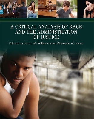A Critical Analysis of Race and the Administration of Justice - 