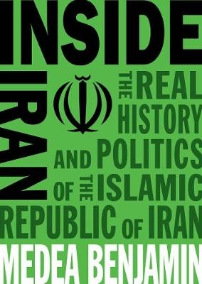 Inside Iran - Medea Benjamin